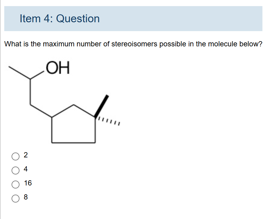 answer the question Item 4: Question What is the