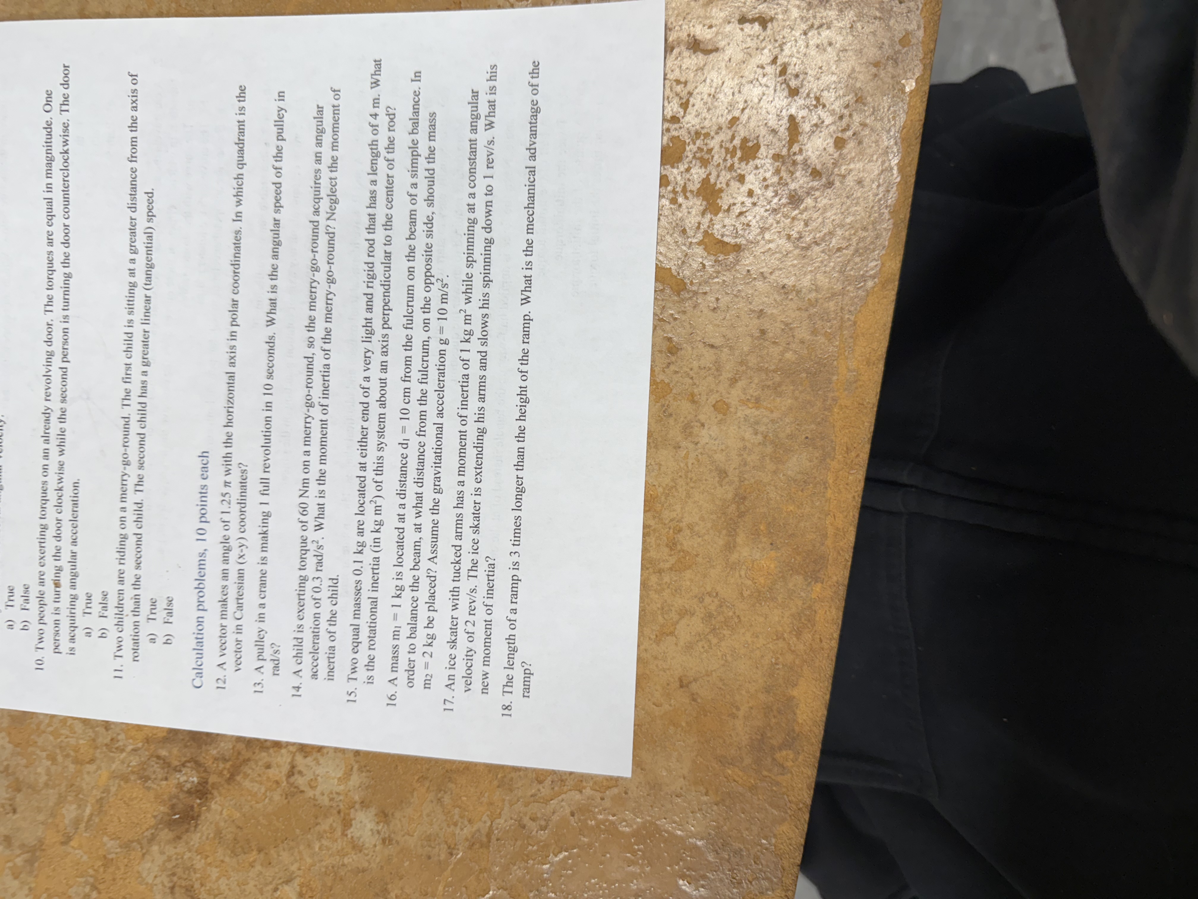 Answer a True b) False 10. Two people are