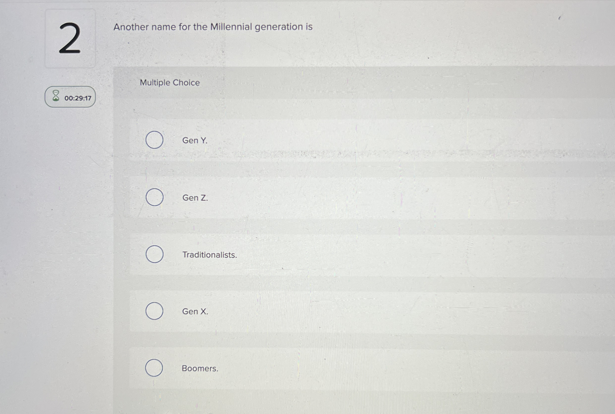 2 Another name for the Millennial generation is