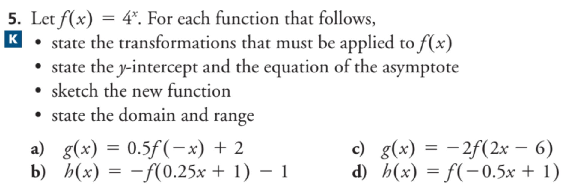 Only do a) and b) 5. Let f(x) = 4" For each