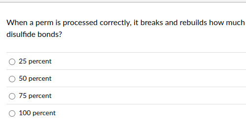 answer When a perm is processed correctly, it
