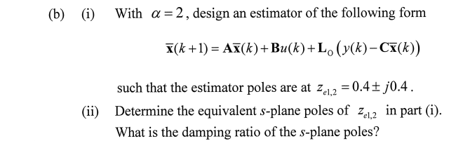 the answer to question (b) (b) (1) (i) With =2,