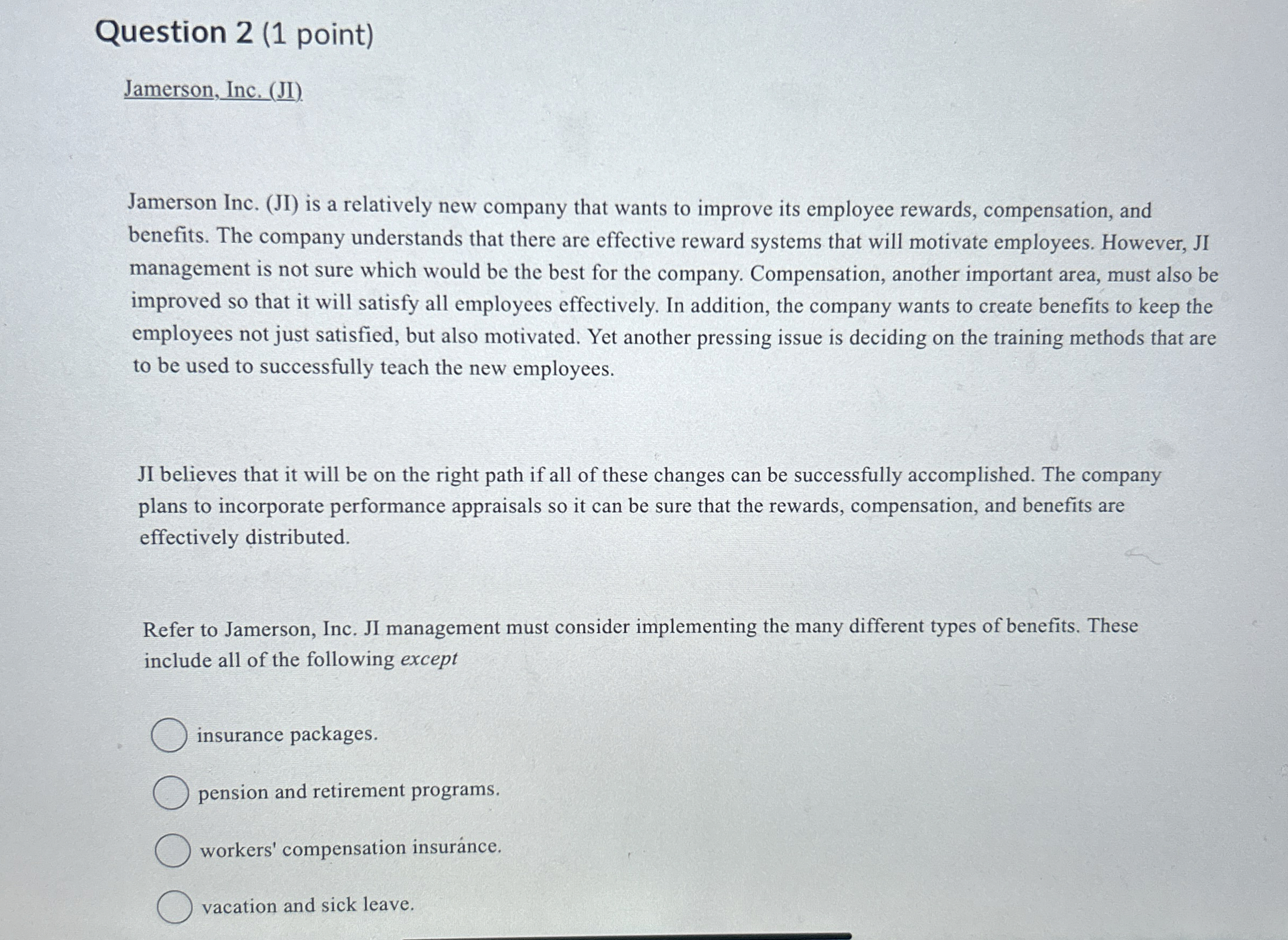 Question 2 ( 1 point ) Jamerson, Inc. ( JI )