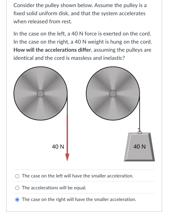 choose the correct answer Consider the pulley