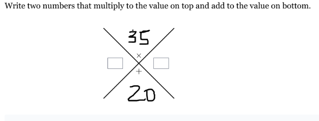 answer Write two numbers that multiply to the