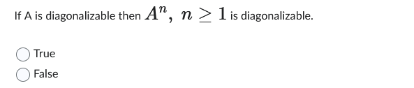how do you anwser this If A is diagonalizable