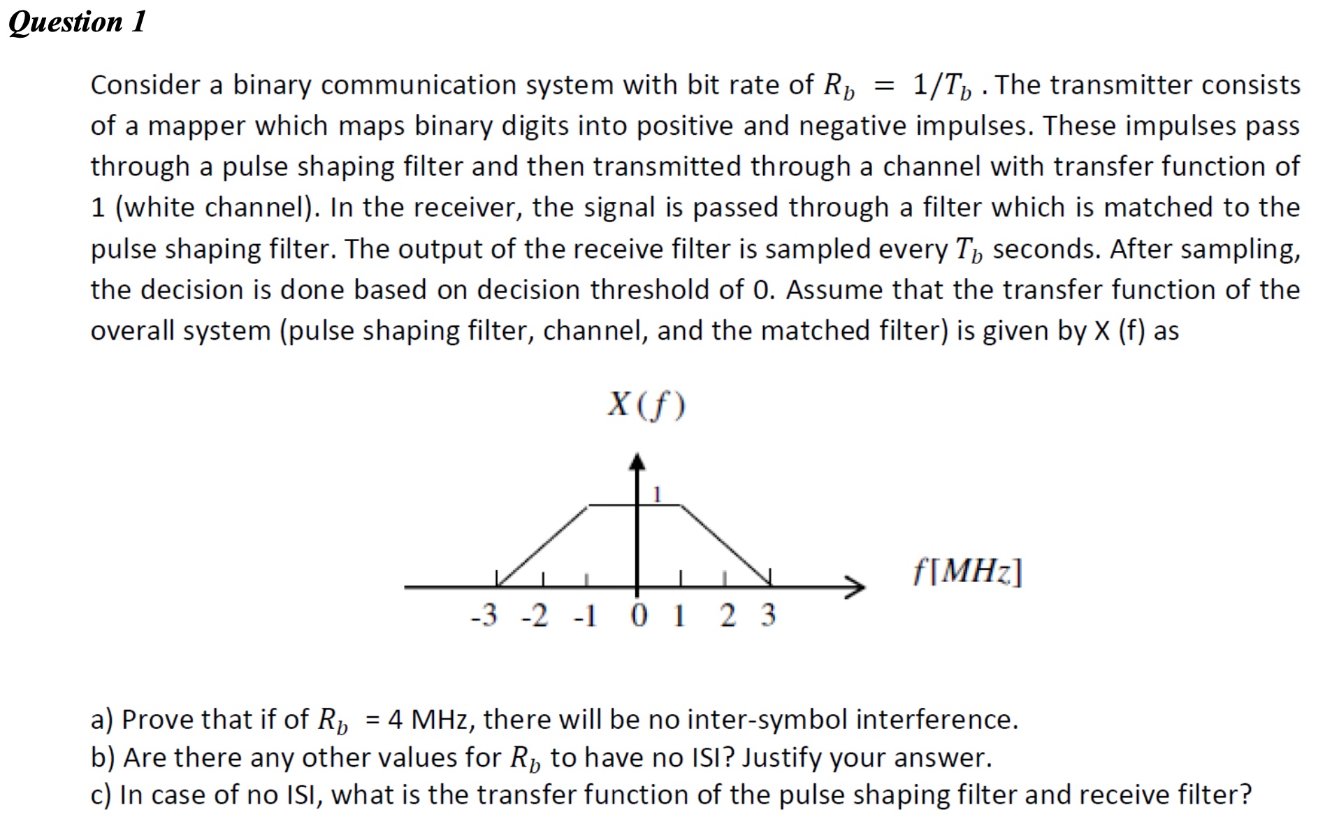 Do it step by step Question 1 Consider a binary
