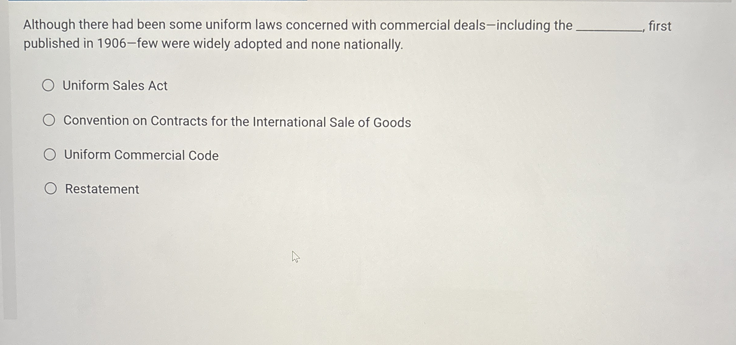 Although there had been some uniform laws