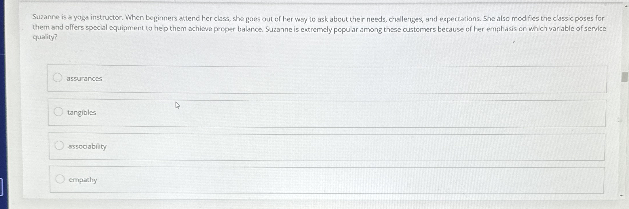 Suzanne is a yoga instructor. When beginners