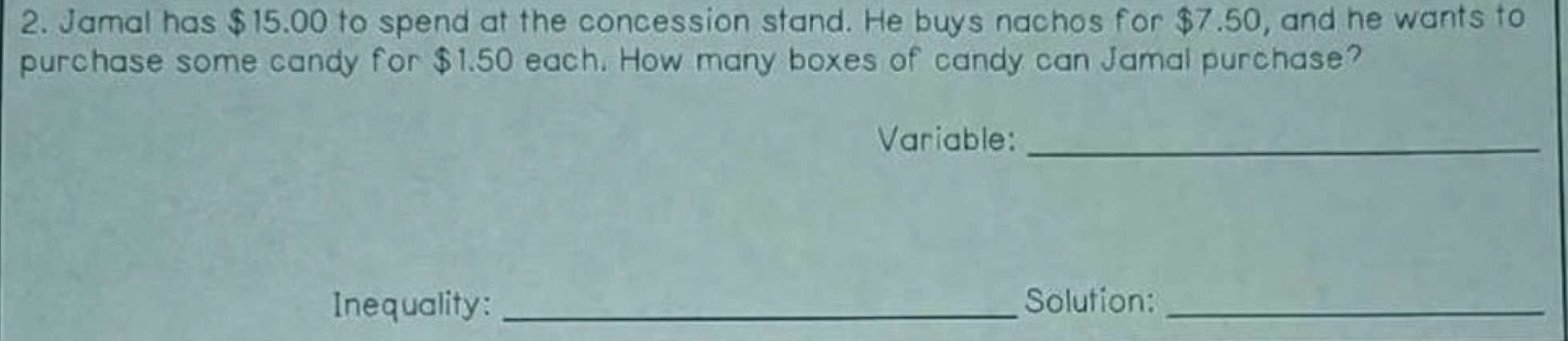 Answer 2. Jamal has $ 15.00 to spend at the