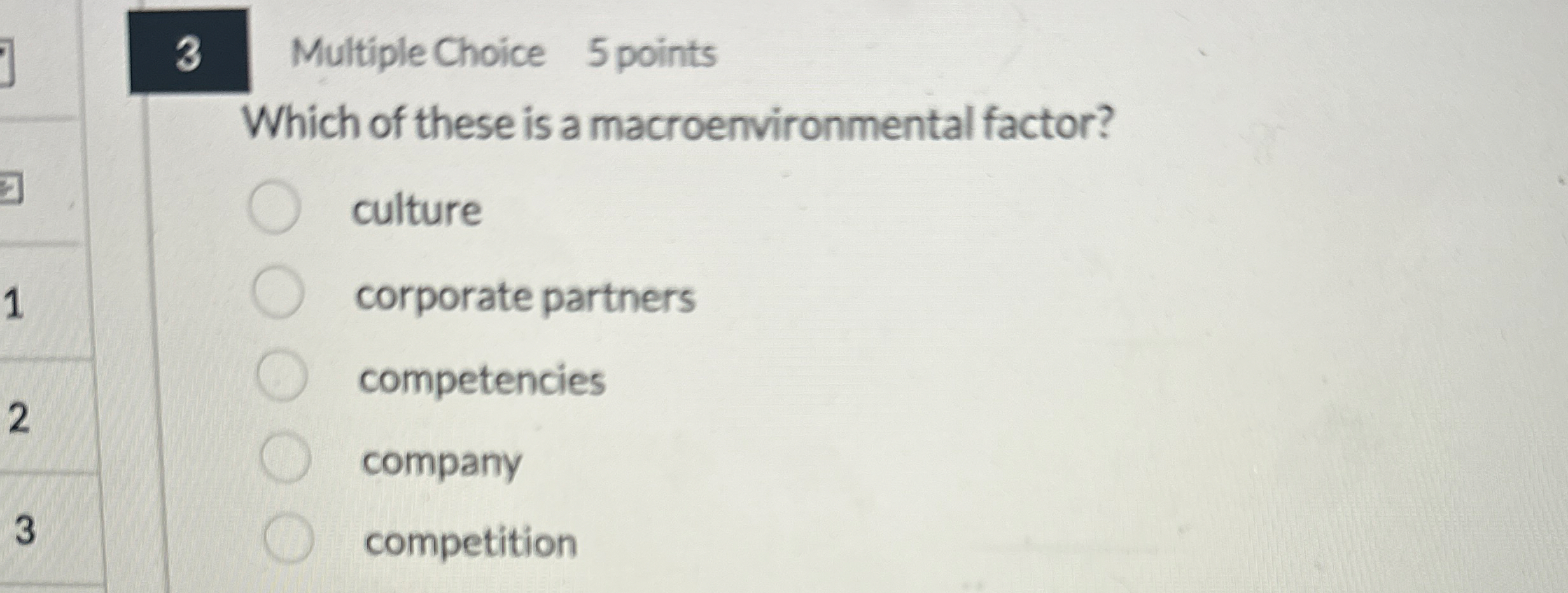 3 Multiple Choice 5 points Which of these is a