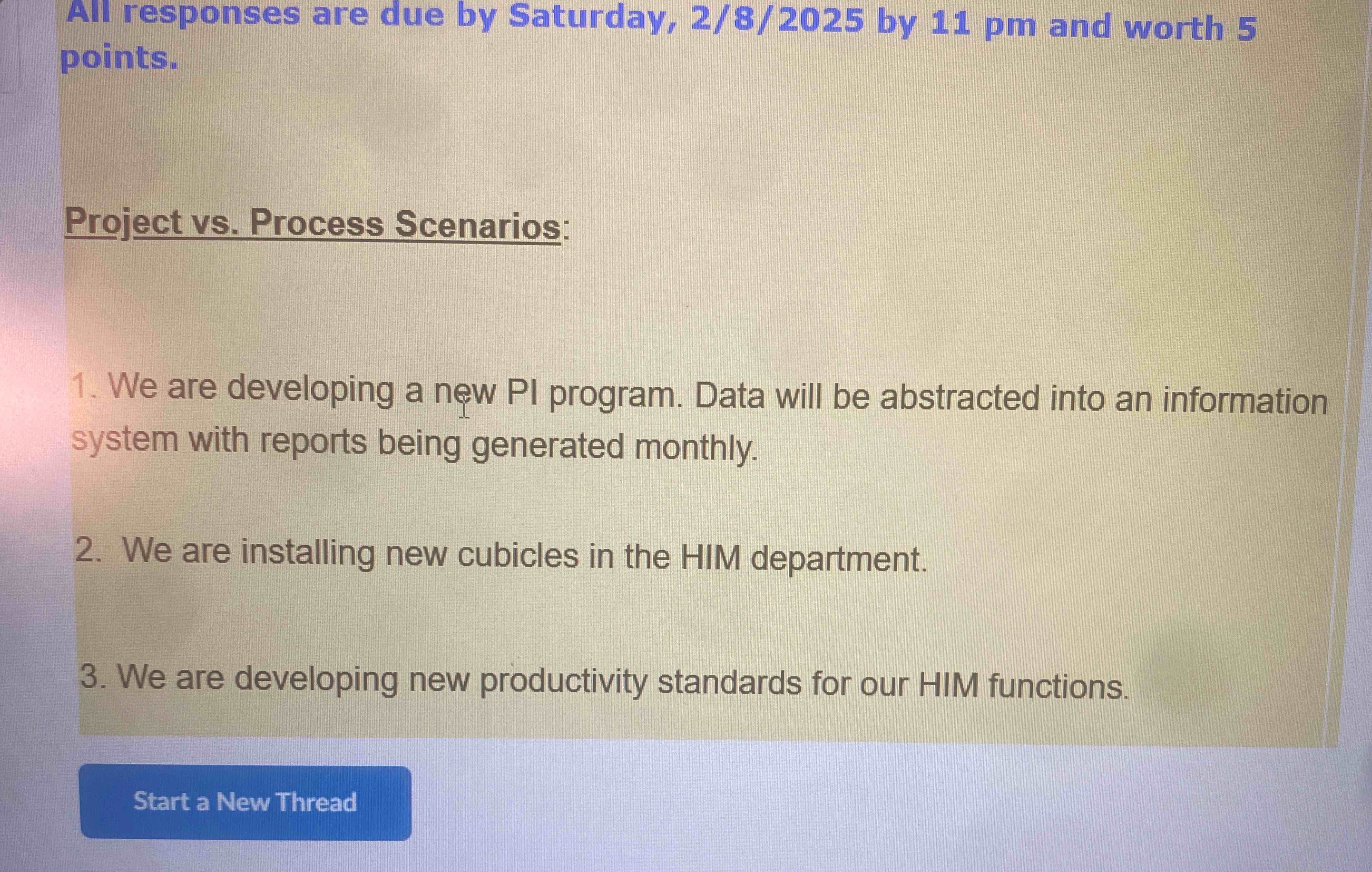 Project vs . Process Scenarios: We are developing