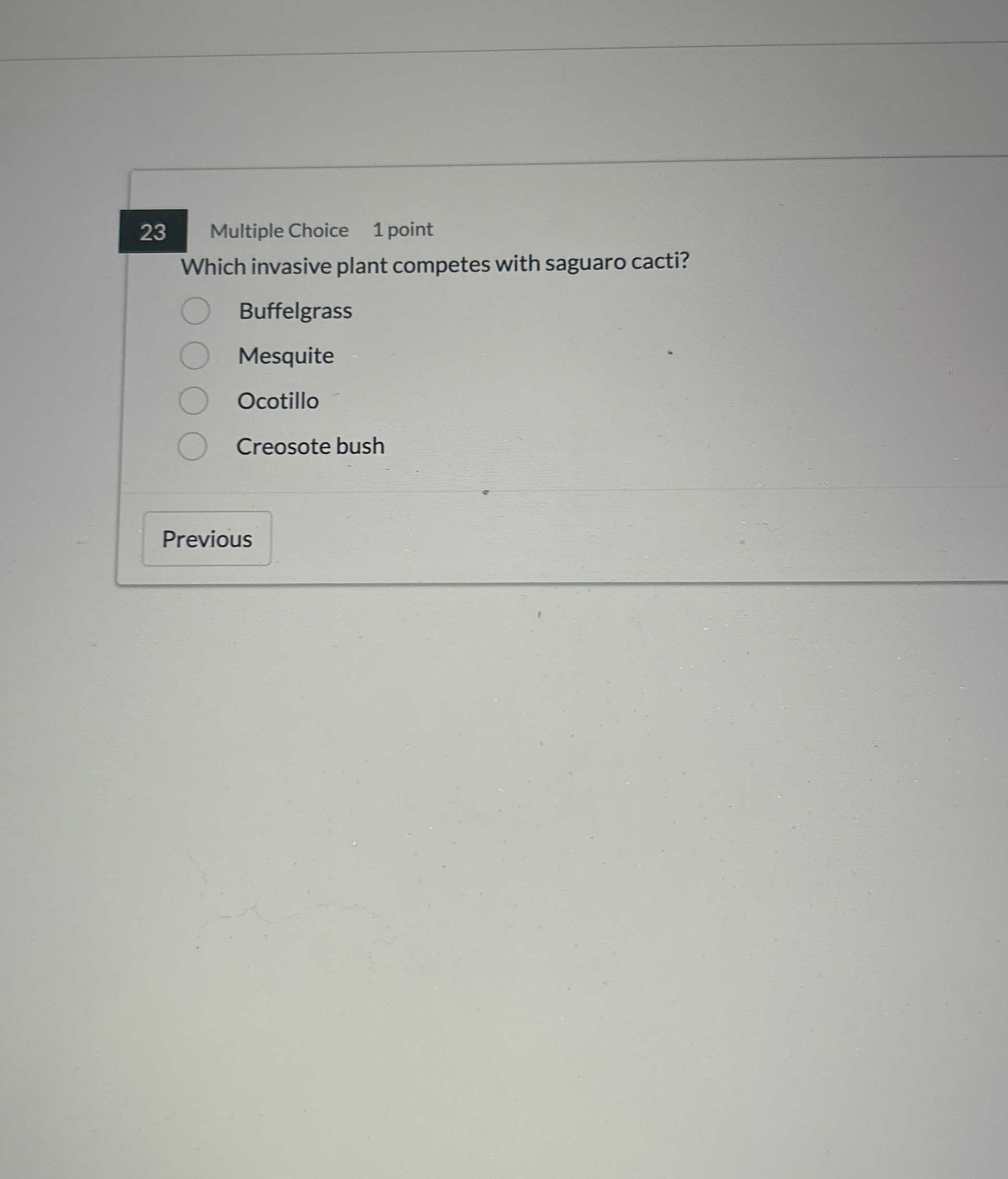 2 3 Multiple Choice 1 point Which invasive plant
