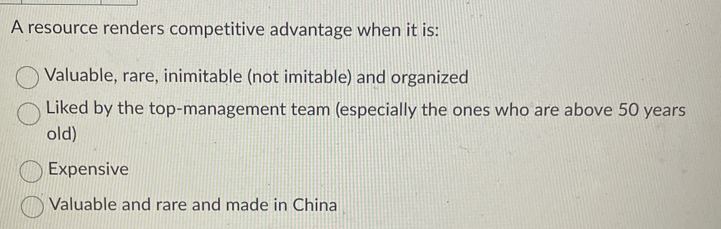 A resource renders competitive advantage when it