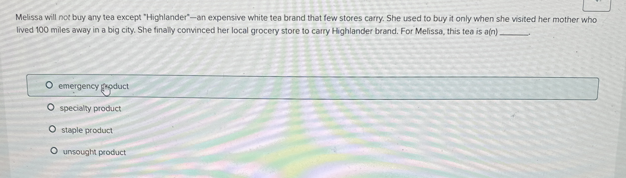 Melissa will not buy any tea except "Highlander"