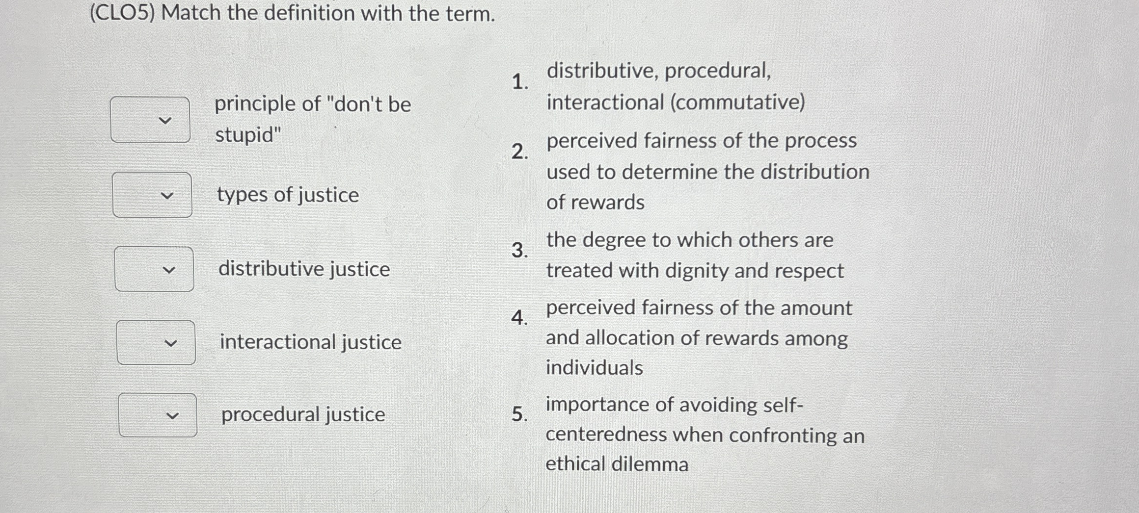 ( CLO 5 ) Match the definition with the term.