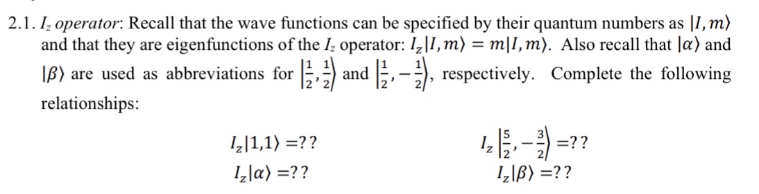 2 . 1 . I z operator: Recall that the wave