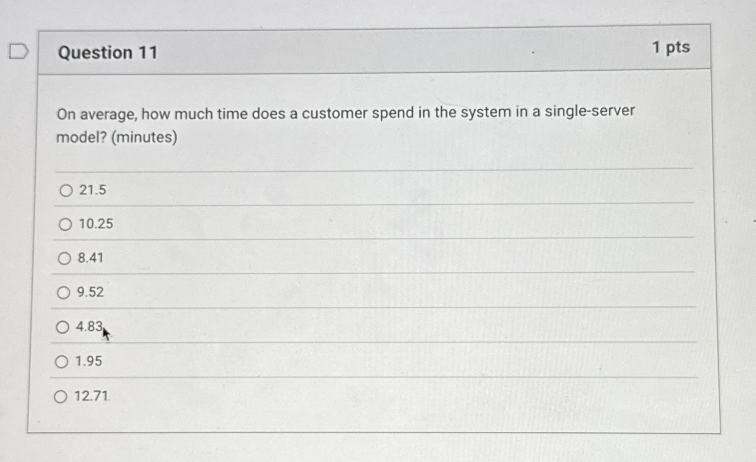 Question 1 1 1 pts On average, how much time does