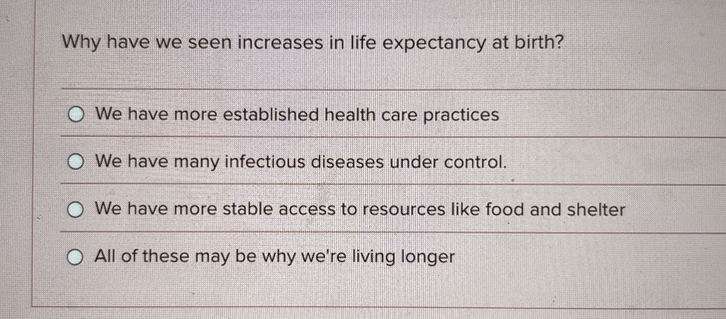 Why have we seen increases in life expectancy at