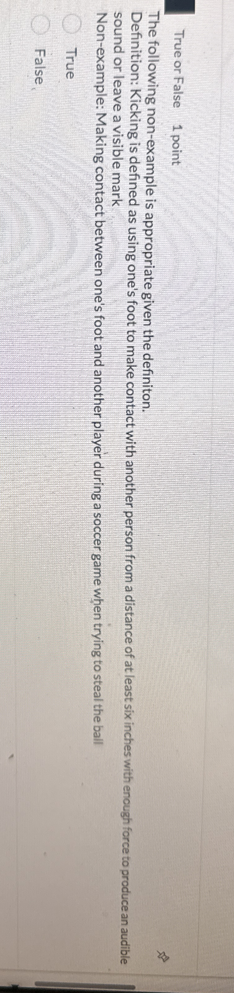 True or False 1 point The following non - example