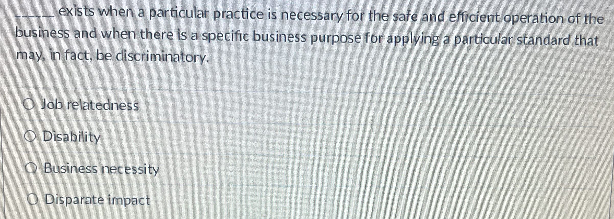 q , exists when a particular practice is