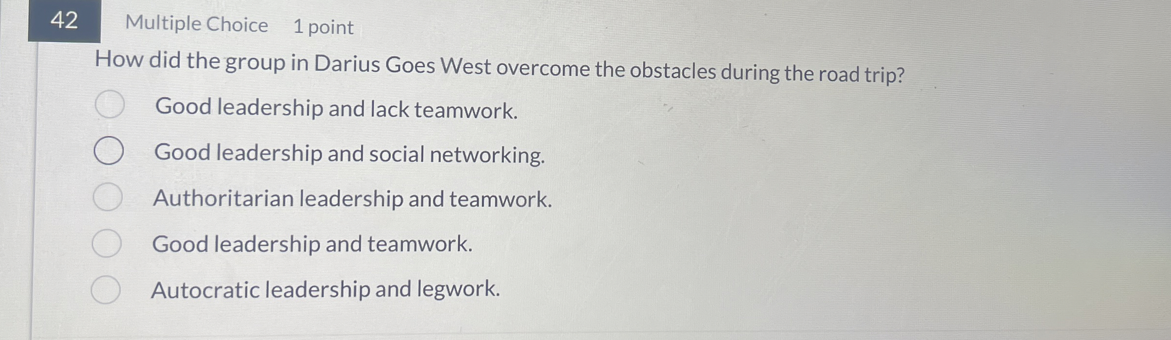 4 2 Multiple Choice 1 point How did the group in