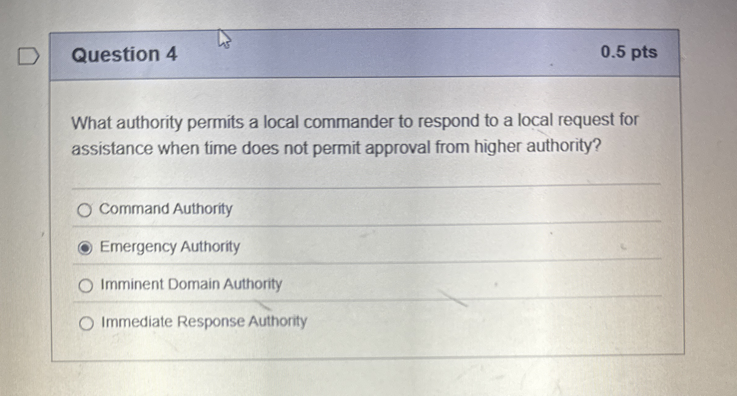 Question 4 0 . 5 pts What authority permits a