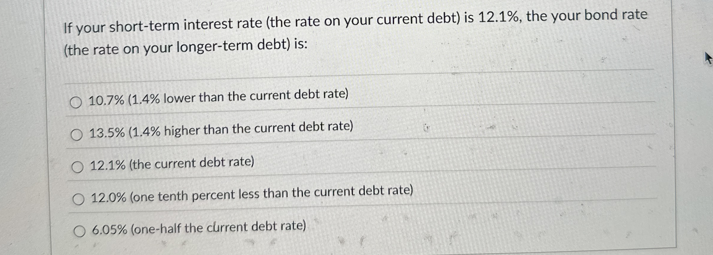 If your short - term interest rate ( the rate on