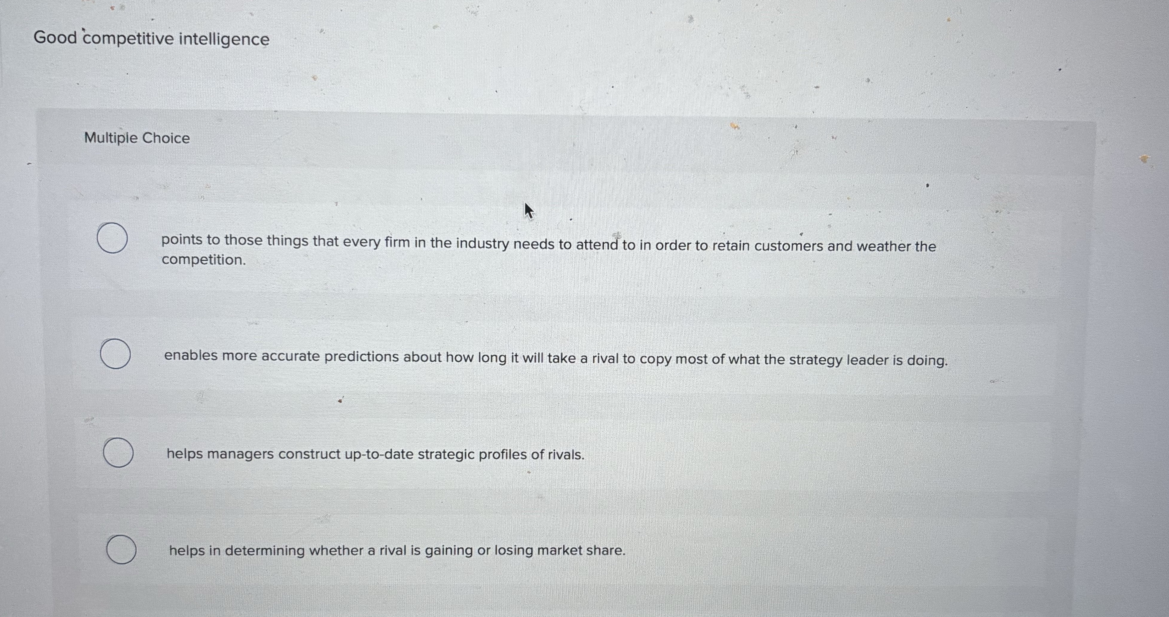 Good competitive intelligence Multipie Choice