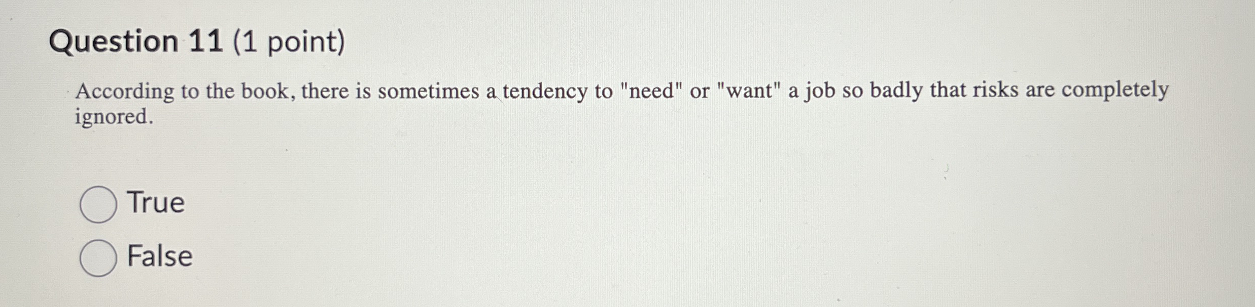Question 1 1 ( 1 point ) According to the book,