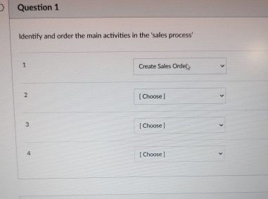 Question 1 Identify and order the main activities