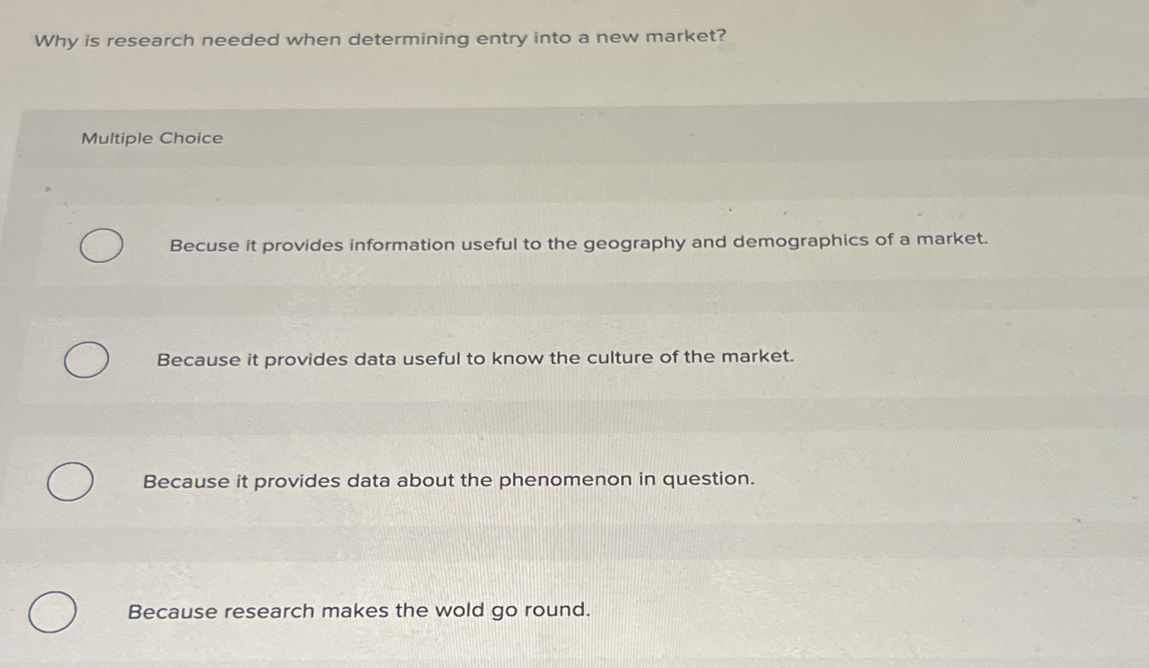 Why is research needed when determining entry