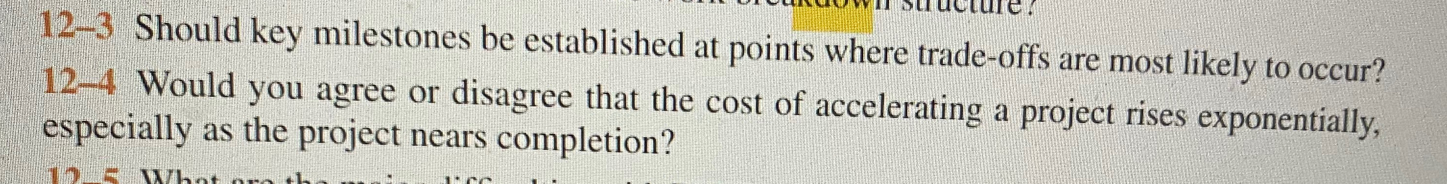 1 2 - 3 Should key milestones be established at