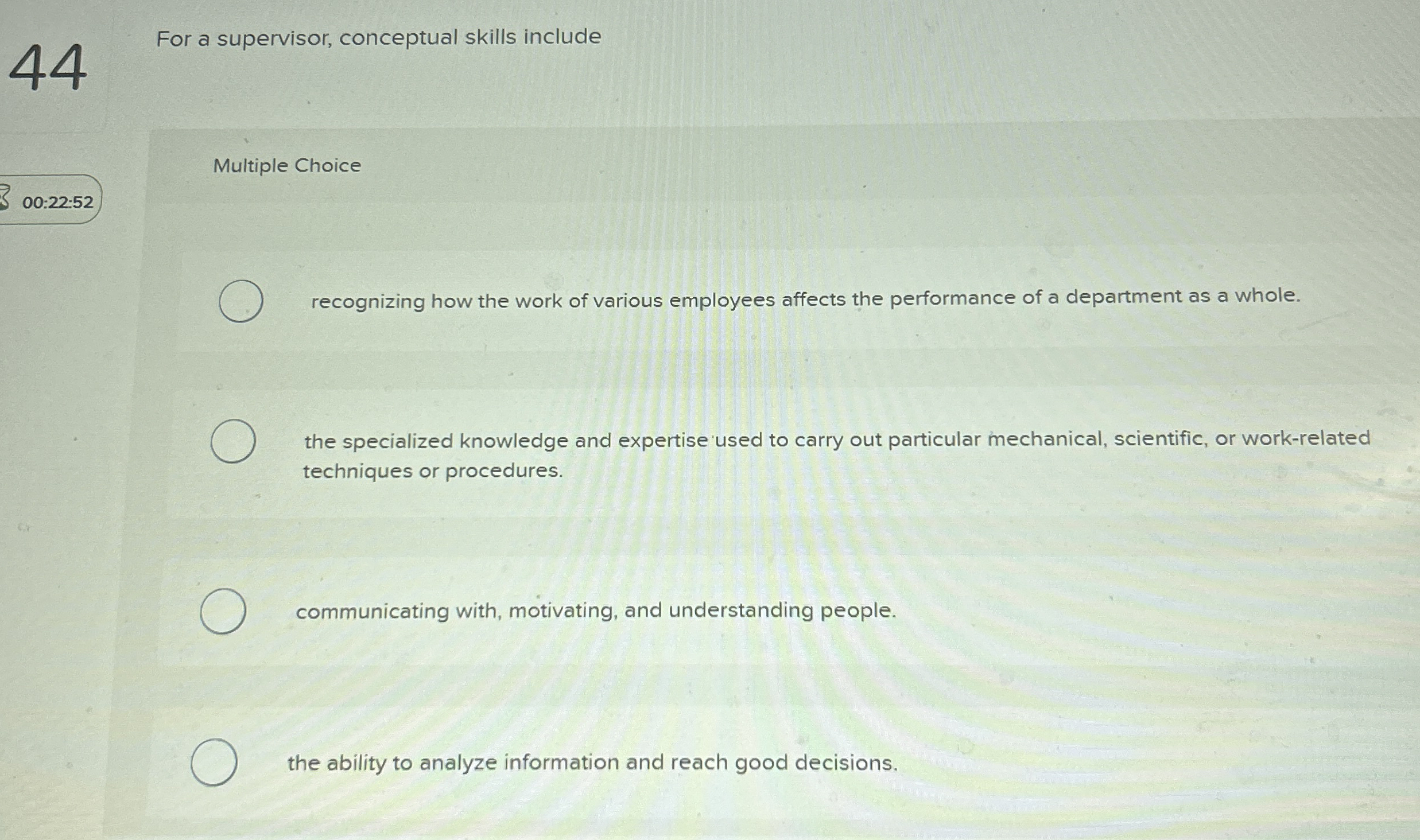 4 4 For a supervisor, conceptual skills include