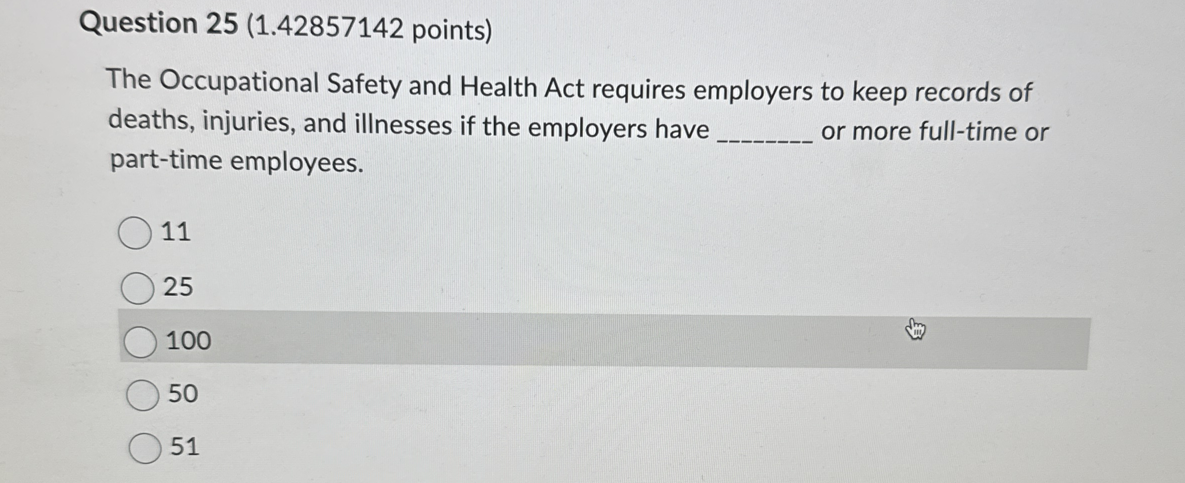 Question 2 5 ( 1 . 4 2 8 5 7 1 4 2 points ) The