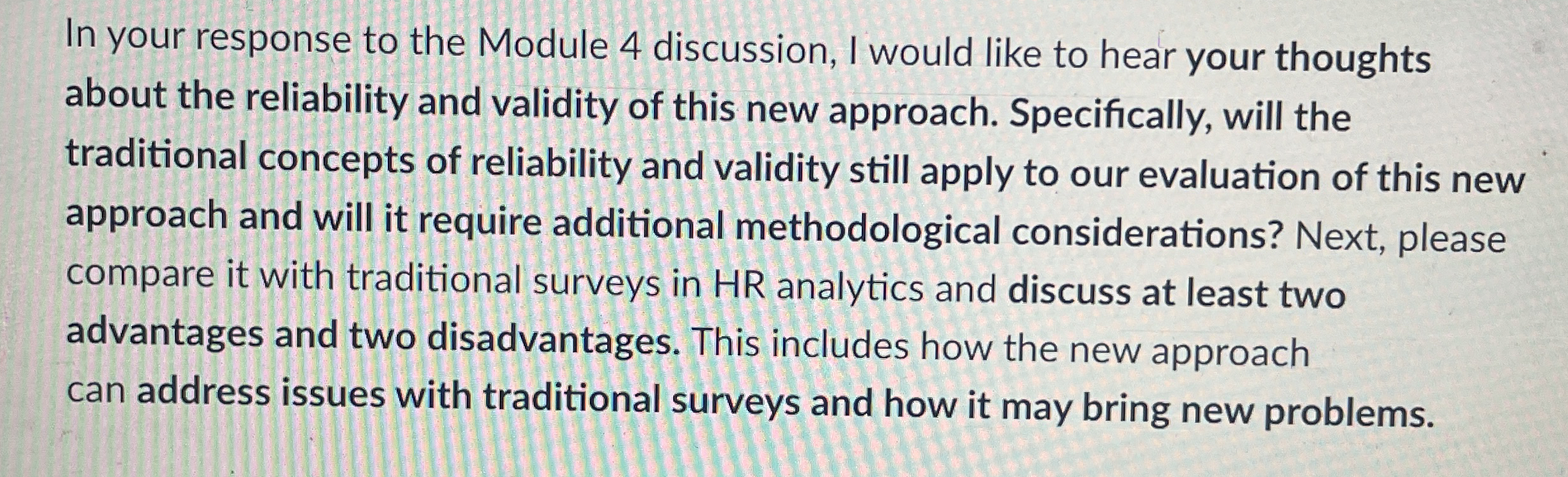 In your response to the Module 4 discussion, I