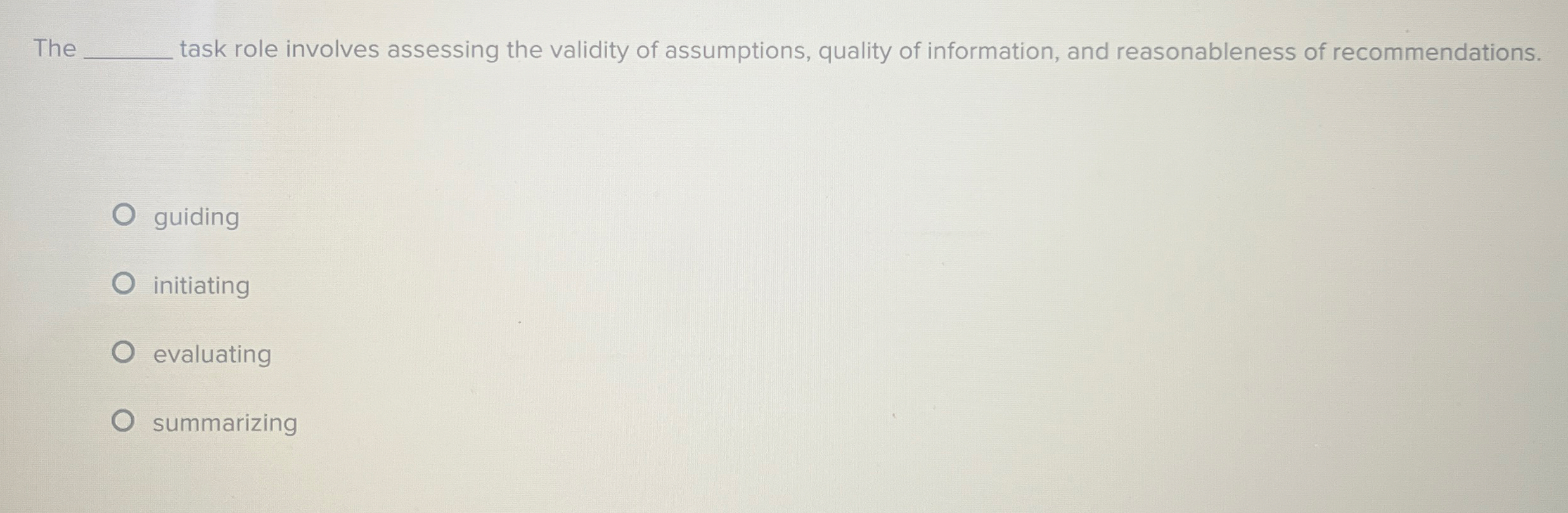 The task role involves assessing the validity of