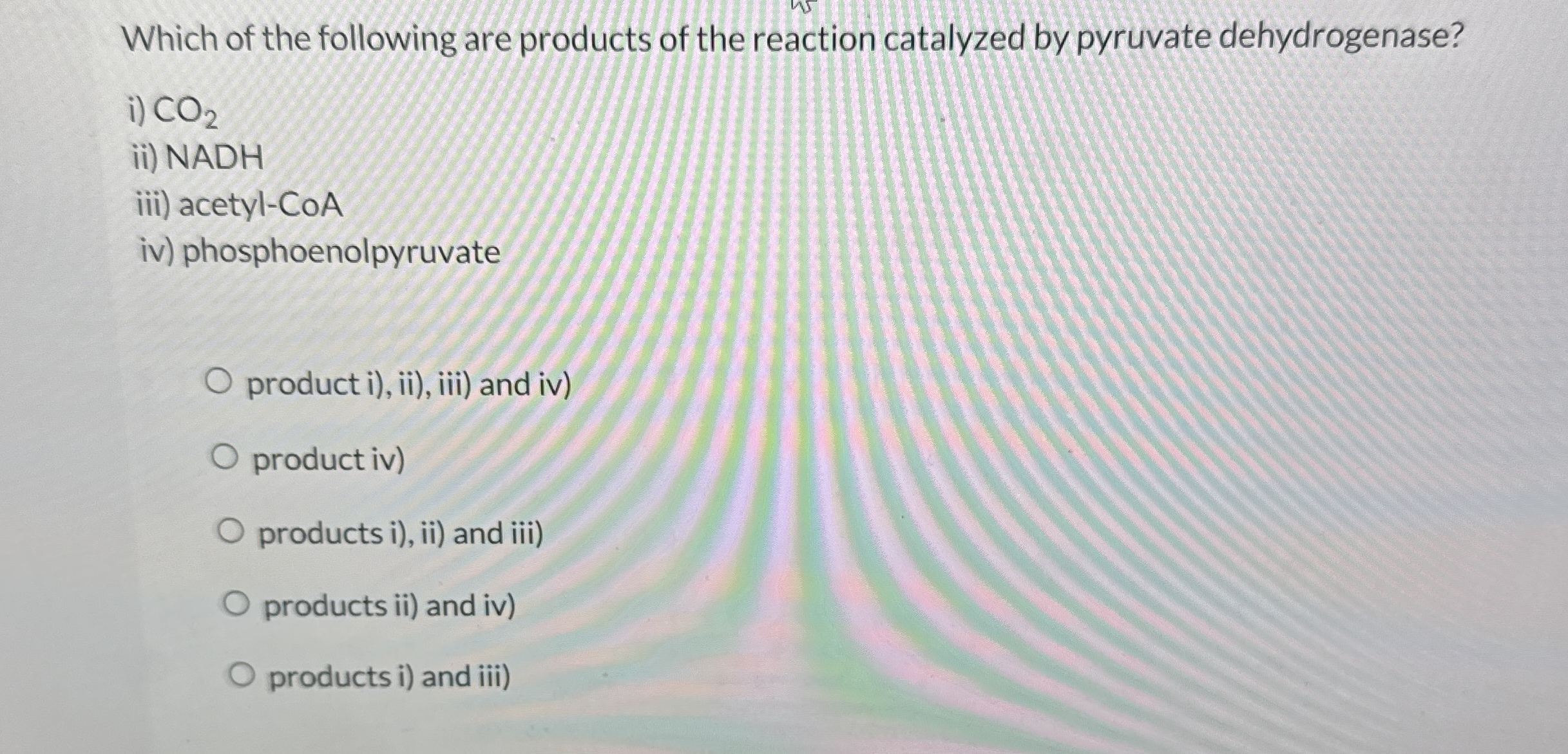 Which of the following are products of the