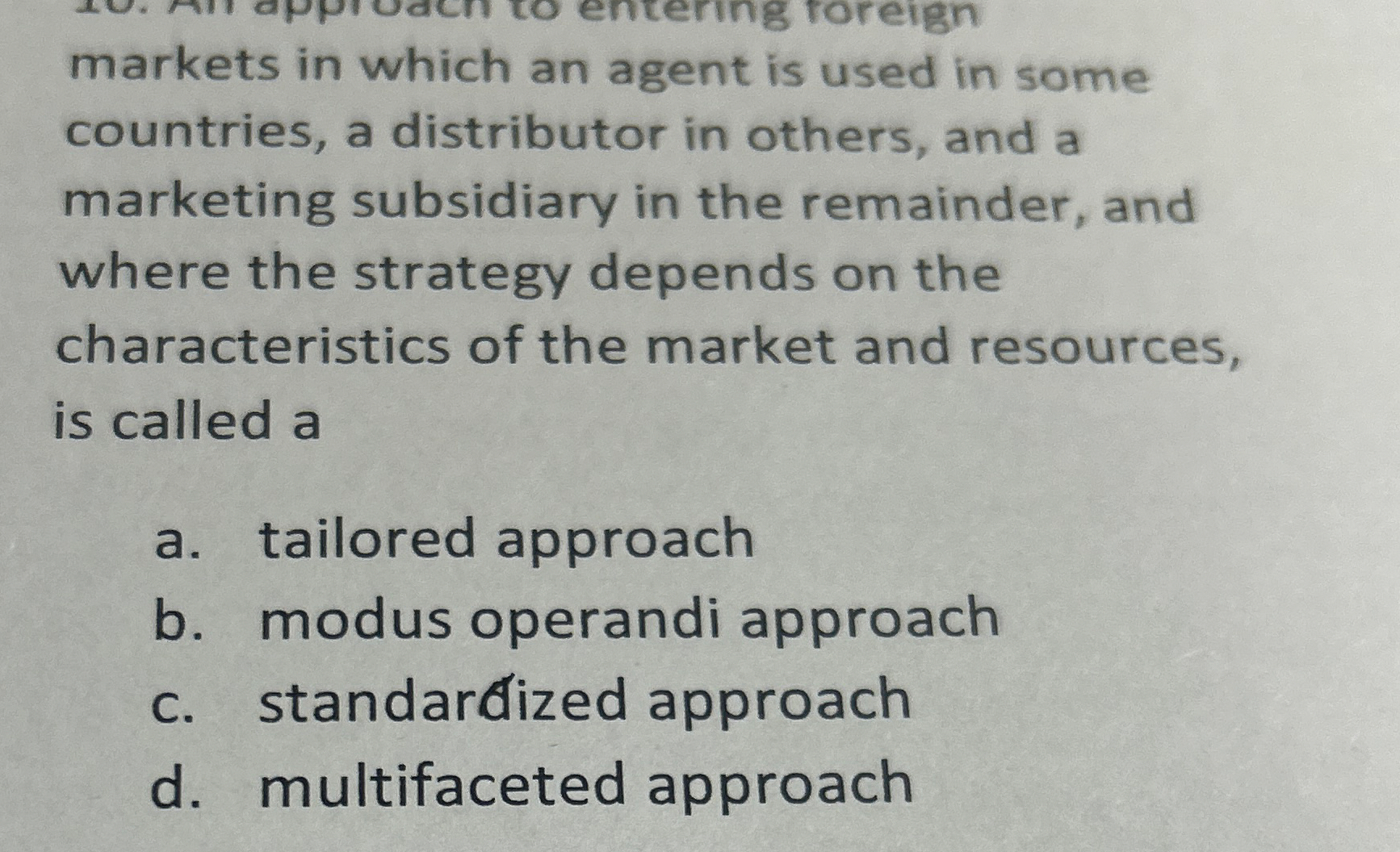 markets in which an agent is used in some