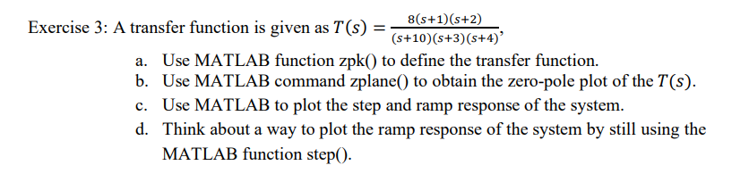 write neatly and explain each step Exercise 3: A