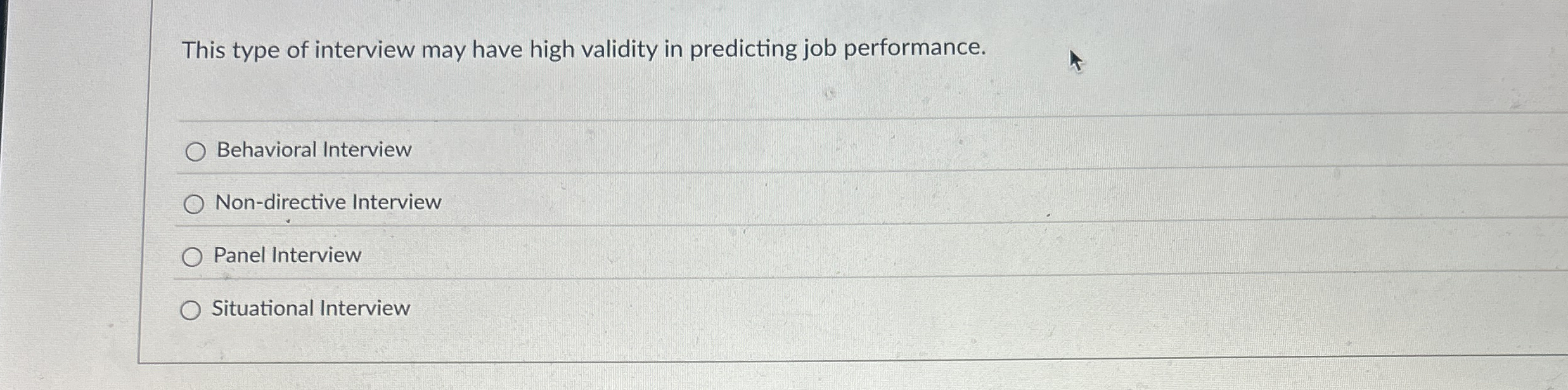 This type of interview may have high validity in
