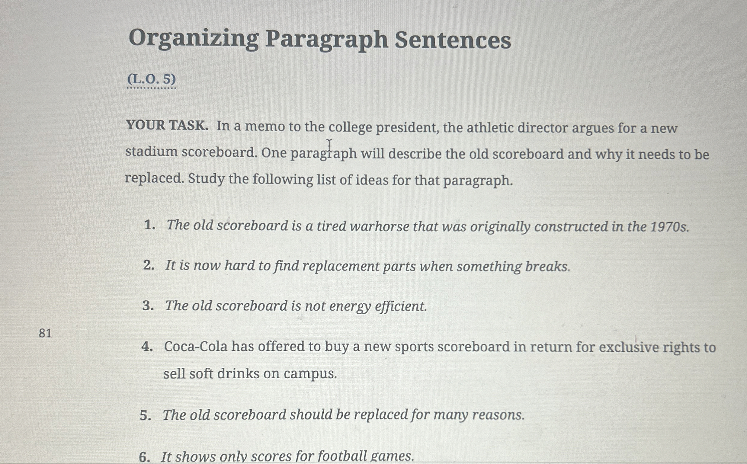 Organizing Paragraph Sentences ( L . O . 5 ) YOUR