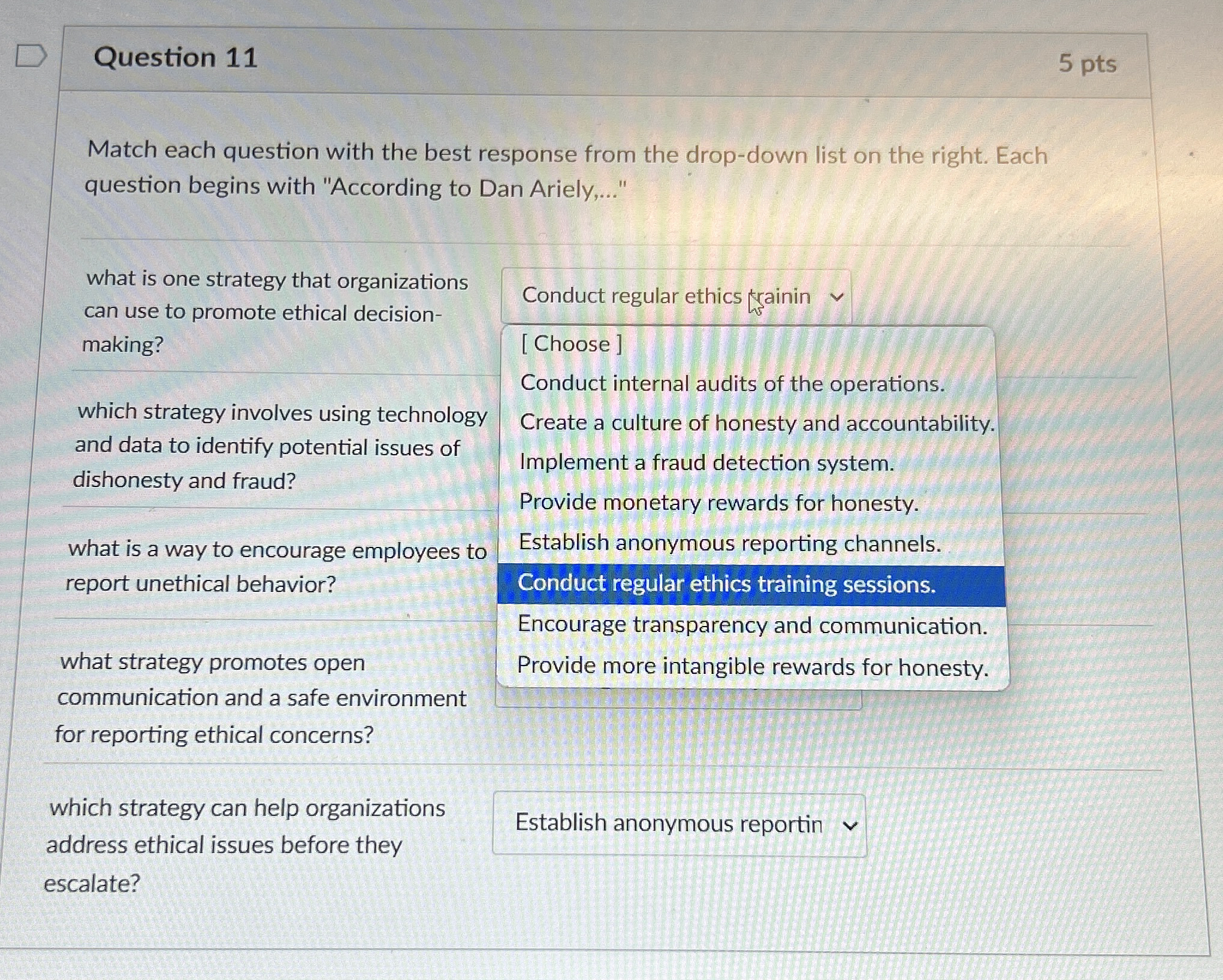 Question 1 1 5 pts Match each question with the