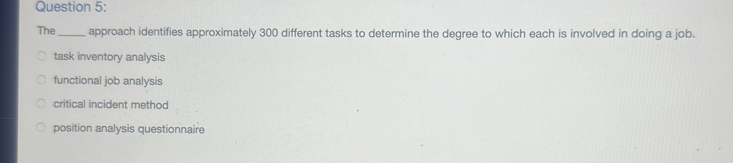 Question 5 : The approach identifies