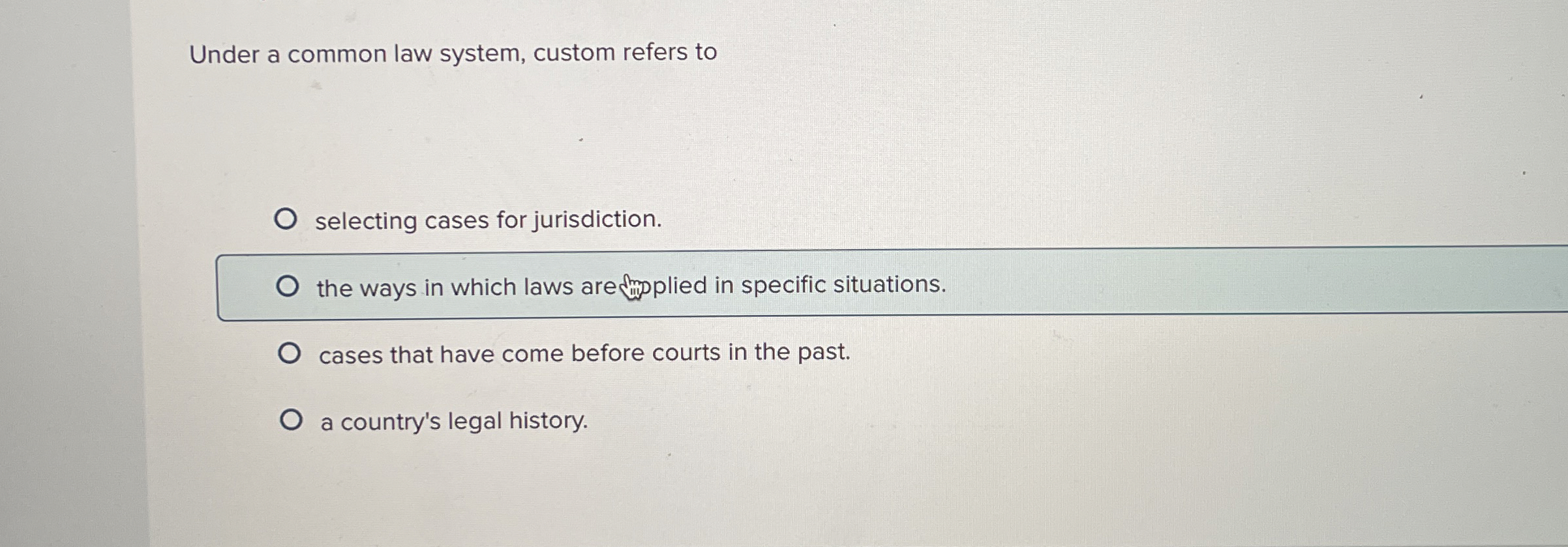 Under a common law system, custom refers to