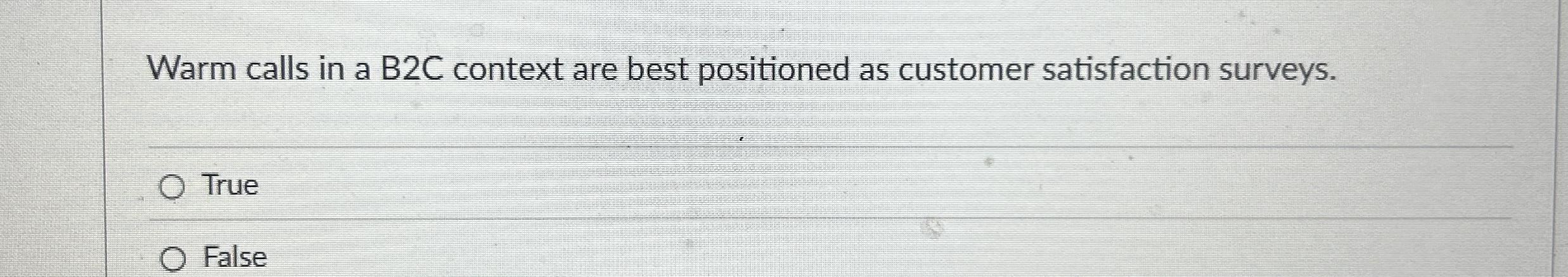 Warm calls in a B 2 C context are best positioned