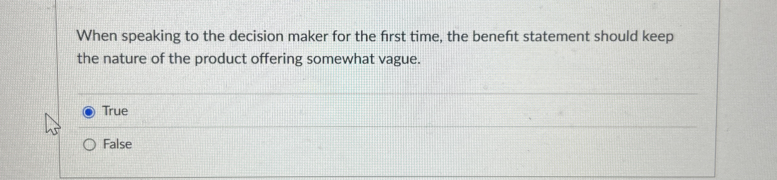 When speaking to the decision maker for the first