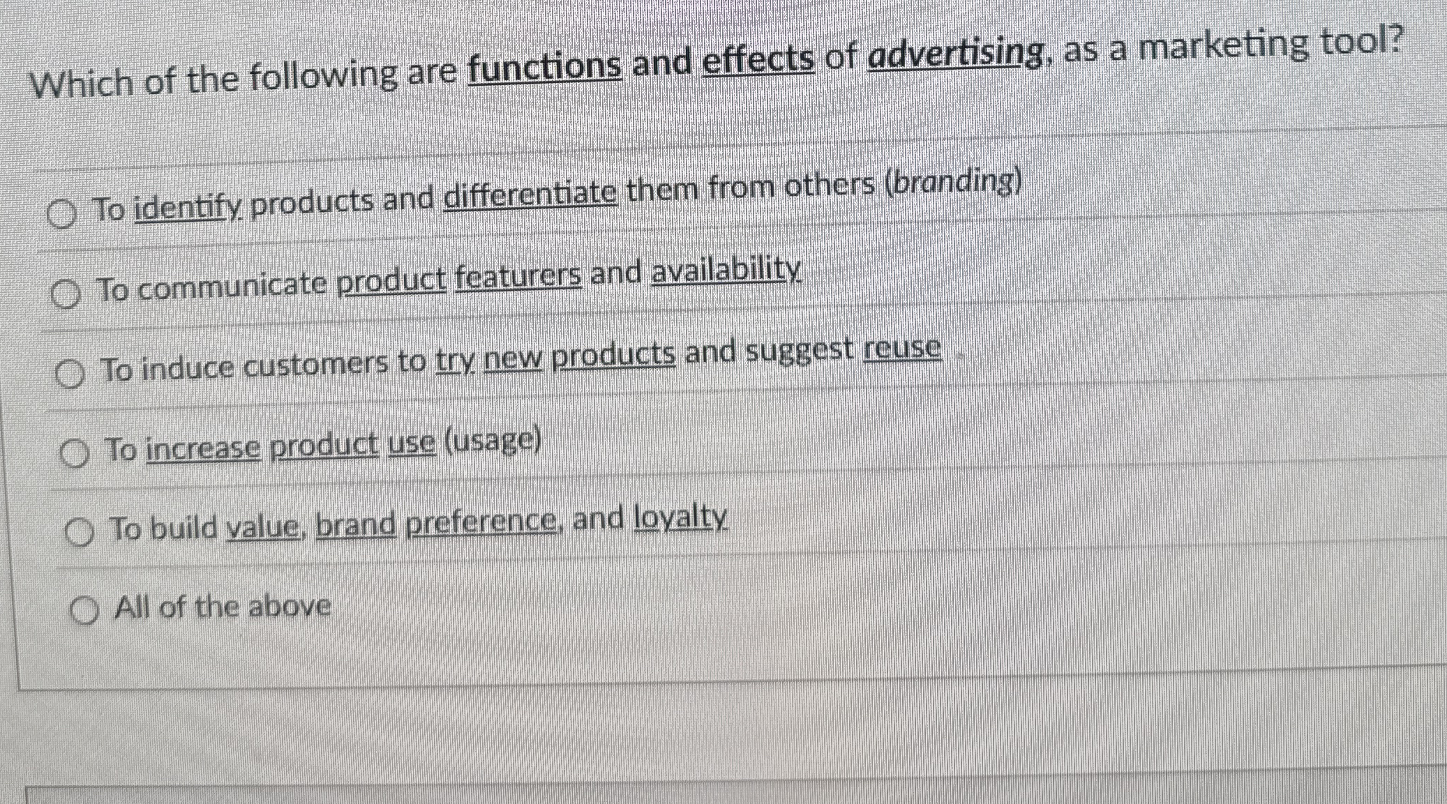 Which of the following are functions and effects