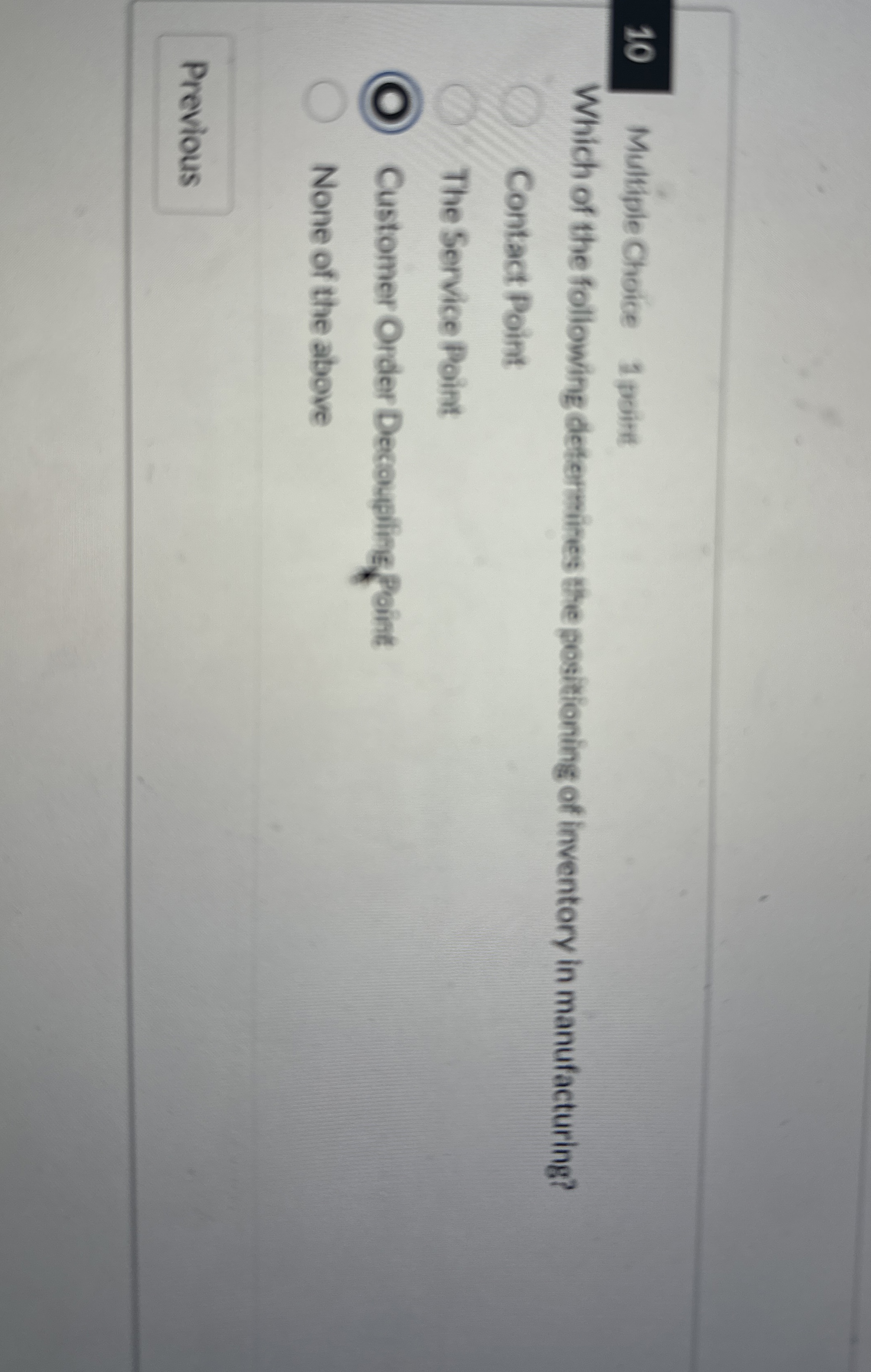 Multiple Choice 1 poirt Which of the following