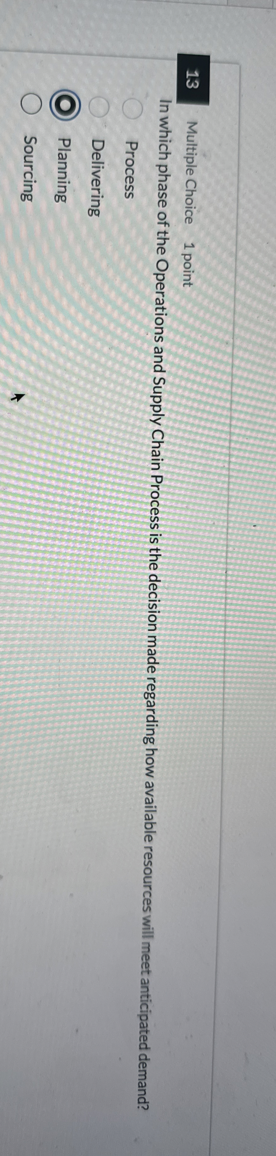 Multiple Choice 1 point In which phase of the